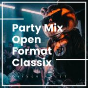 Party Mix / Open Format Classix