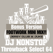 Tbt Select 64 BONUS FOOTWORK Mini Mix
