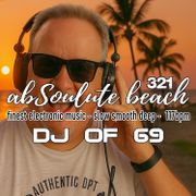 321 – The Vibes of Ibiza Shifting Light | Deep & Organic House • AbSoulute Beach by DJ of 69