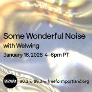 Some Wonderful Noise: Episode 25 (January 16, 2026)