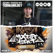 Mixtape Addict Show #21 with Termanology