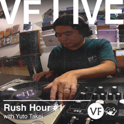 VF Live x Rush Hour: Yuto Takei