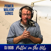 DJ Bob: Best Power Walkin' Songs, 1.17.24