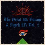 2024/08 – "The Great 60s Garage & Psych LPs Vol. 2"