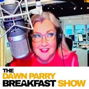 DAWN PARRY -  THE DAWN PARRY BREAKFAST SHOW with DAWN PARRY