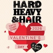 553 - Valentine’s Day & Anti-Valentine’s Special (Uncensored) - The Hard, Heavy & Hair Show