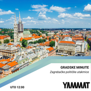Gradske minute - Zagrebačke političke utakmice, 27.05.2025.