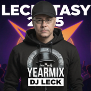 LECKSTASY 2025 - YEARMIX by DJ LECK