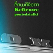 Kefirowe poniedziałki - Wczucior #154/1825 PAWAROTA Radio - 02.03.2026