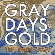 Gray Days and Gold — September 2024