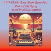 2025-02-09a Easy Mood Retro Mix Part 4 (Soft Rock) (mixed by Richard Artimix)