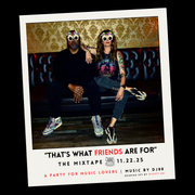 THATS WHAT FRIENDS ARE FOR | THE MIXTAPE | VOL 1