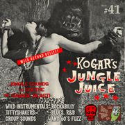 Kogar's Jungle Juice Show #41