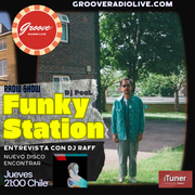 FUNKY STATION RADIO SHOW ENTREVISTA DJ RAFF DESDE LONDRES