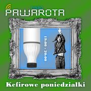 Kefirowe poniedziałki - Wczucior #15/1039 PAWAROTA Radio - 27.03.2023