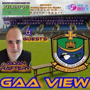 090524 GAA VIEW with Aidan Raftery & Guests on Rosfm Sport