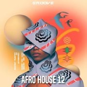 Groove Afro House 12