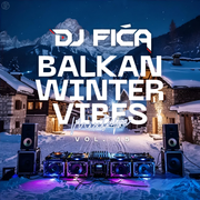 Balkan Winter Vibes Mixtape (Vol.15)