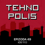 Tehnopolis 49: iOS 11S