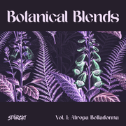 Botanical Blends // Vol 1. Atropa Belladonna