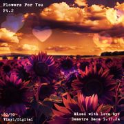 Flowers for You - Part 2