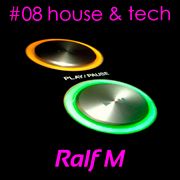 House & Tech #08