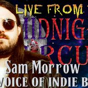 LIVE from the Midnight Circus Featuring Sam Morrow2