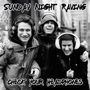 Sunday Night Raving #40