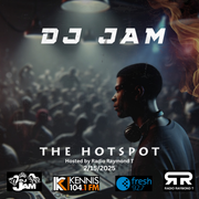 DJ Jam Hot Spot Radio Mix 2-15-2025