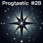 Progtastic #28 (14/08/24)