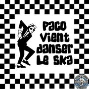 Paco Vient Danser Le Ska - 02 Août 2024