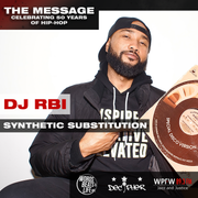 50 YRS of HIP HOP: DJ RBI [Synthetic Substitution pt 1]