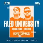 FAED University Episode 286 featuring ROPS & CHARLES