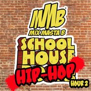 Mix Masta B's 3rd Annual School of Hip-Hop Hour 2