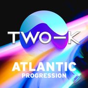 Atlantic Progression Presents: Two-K