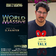 TALX | World Massive with d.painter (07-26-2024)