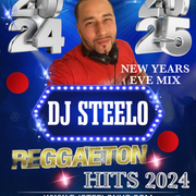 2024 Reggaeton Hits NYE DJ STEELO
