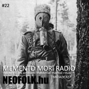 Memento Mori Radio | Neofolk.hu #22 (2023. 12. 02.)