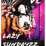 LAZY SUNDAYZZ - 24TH MAY 2026