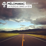 Mélomaniac #09 / La route