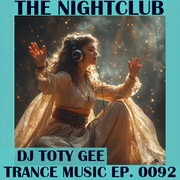 The Nightclub Trance Music Ep. 0092