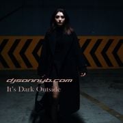 It's Dark Outside