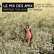 Le mix des amix : ISABELLE - Coups de coeur de (la fin de ) l'hiver