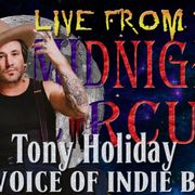LIVE from the Midnight Circus Featuring Tony Holiday2