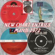 NEW CHART ENTRIES : March 1972