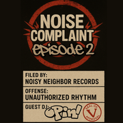 Noise Complaint EP002 ft. EPINJUJU