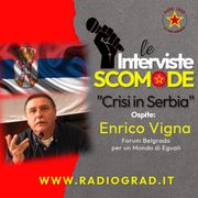 Interviste Scomode: Crisi in Serbia con  Enrico Vigna (Forum di Belgrado)