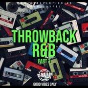 THROWBACK R&B - PART 3