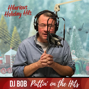 DJ Bob: Hilarious Holiday Hits, 12.11.24