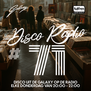 Galaxy Disco Classics Party #71 gepresenteerd door John Lommers (Donderdag 22-5-2025)